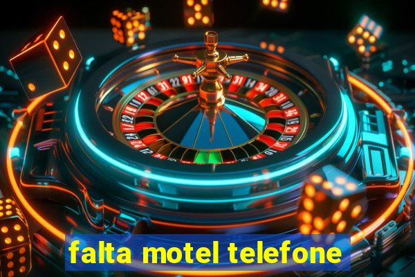 falta motel telefone